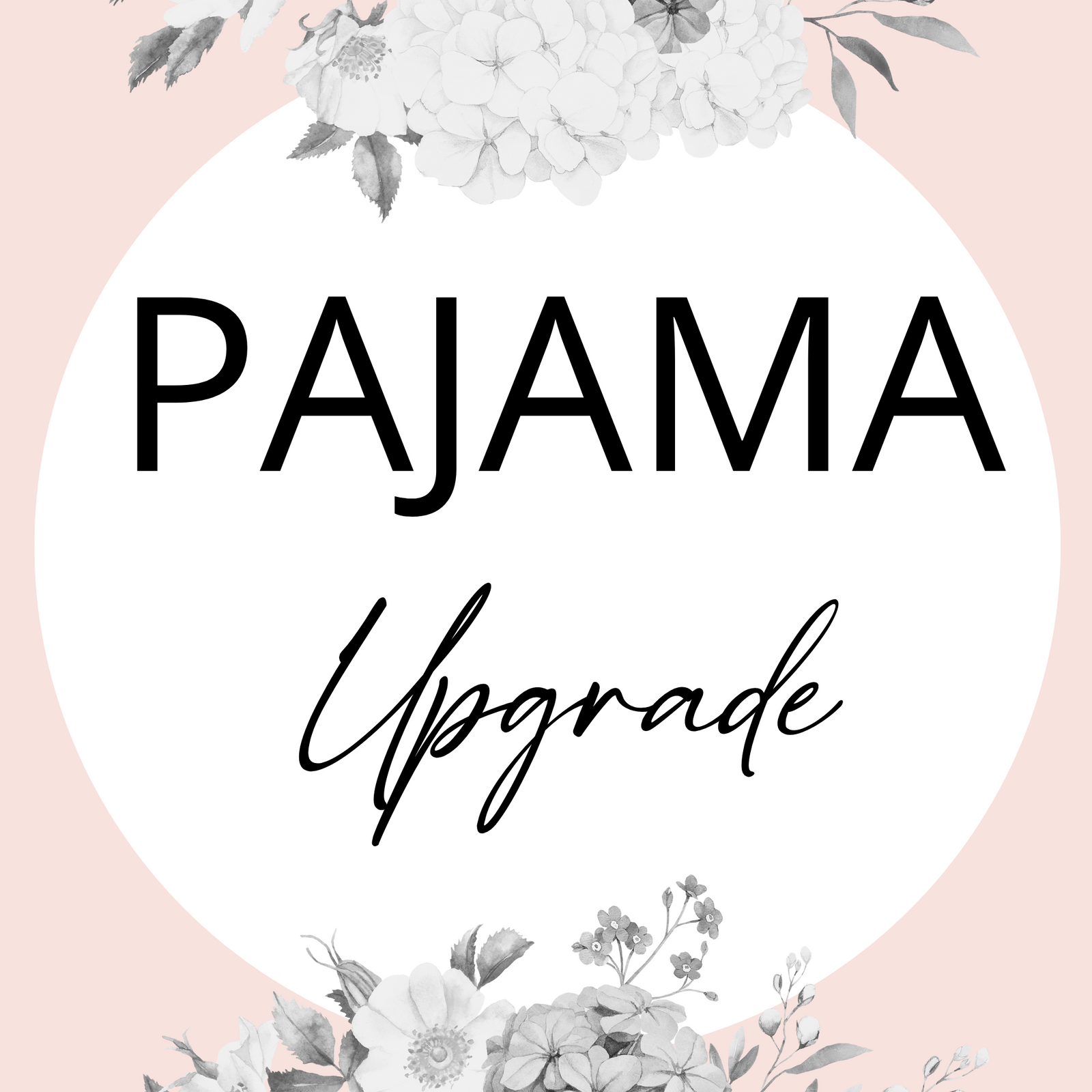 Gift Set- Pajama Upgrade